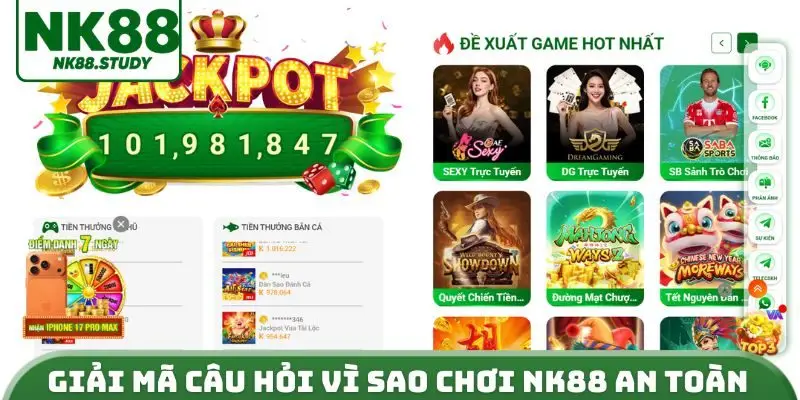 Giải mã câu hỏi vì sao chơi NK88 an toàn